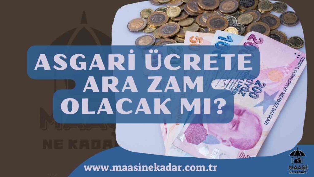 Asgari ücrete ara zam