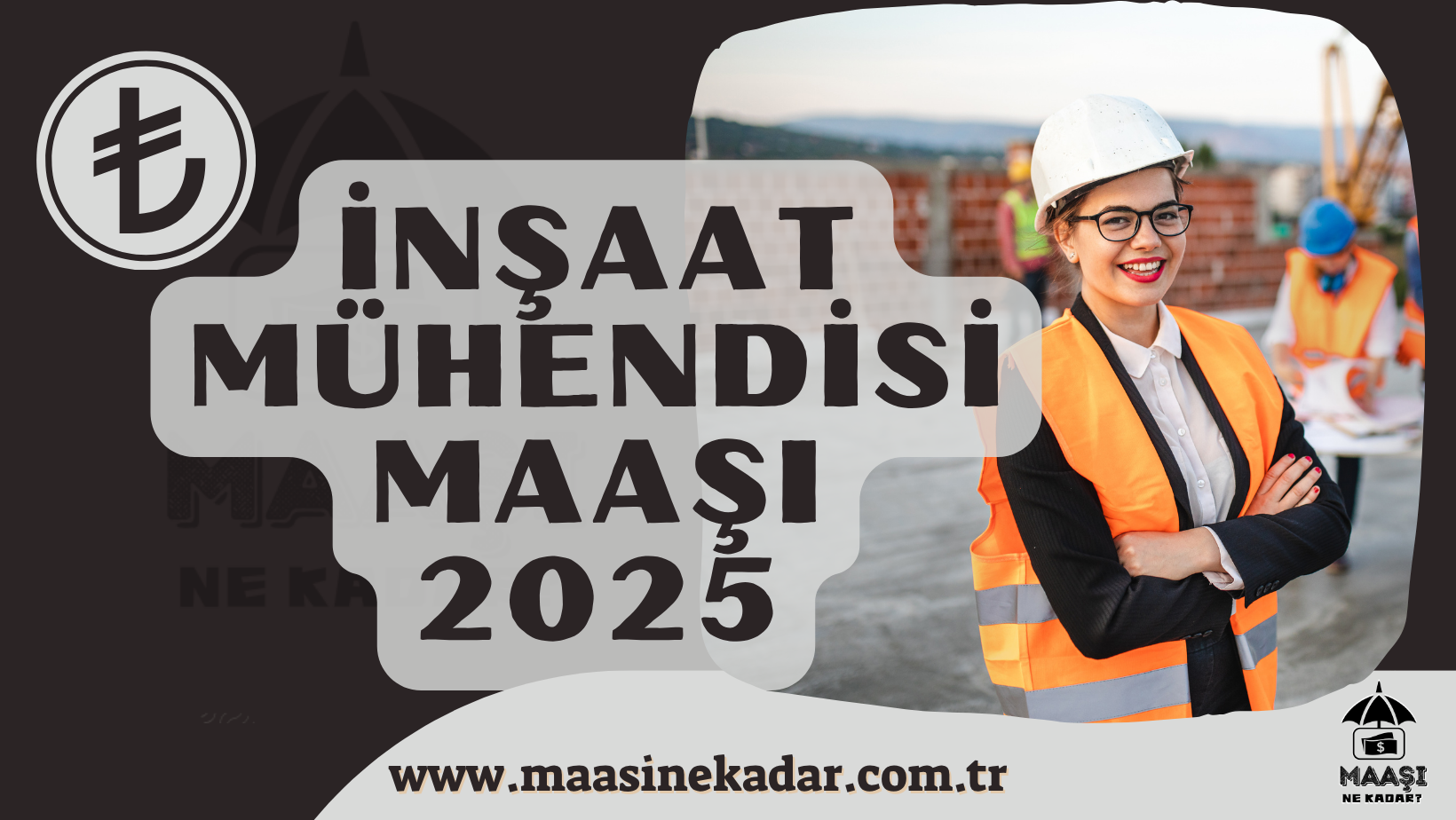 İnşaat Mühendisi Maaşı 2025
